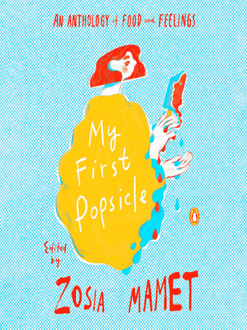 Title details for My First Popsicle by Zosia Mamet - Available